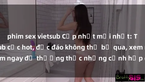 phim sex vietsub Cập nhật mới nhất: Top phim JAV Vietsub cực hot, độc đáo không thể bỏ qua, xem ngay để thưởng thức những cảnh hấp dẫn và đầy kích thích!