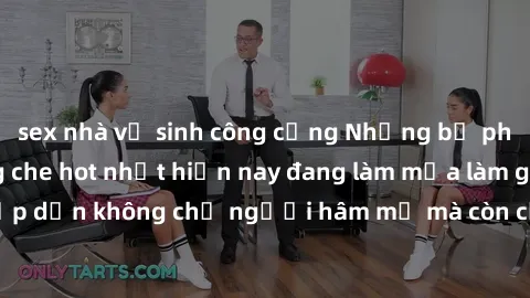 sex nhà vệ sinh công cộng Những bộ phim JAV idol không che hot nhất hiện nay đang làm mưa làm gió trên mạng, hấp dẫn không chỉ người hâm mộ mà còn cả những ai mới tìm hiểu về thể loại này!