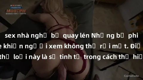 sex nhà nghỉ bị quay lén Những bộ phim jav SM không che khiến người xem không thể rời mắt. Điểm nổi bật của thể loại này là sự tinh tế trong cách thể hiện cảm xúc và sự hấp dẫn của những cảnh quay.