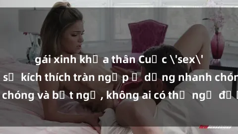 gái xinh khỏa thân Cuộc 'sex' trong thang máy: Khi sự kích thích tràn ngập ở dạng nhanh chóng và bất ngờ, không ai có thể ngờ được điều gì sẽ xảy ra!