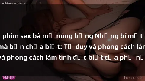 phim sex bà mẹ nóng bỏng Những bí mật về sex gái Nga mà bạn chưa biết: Tư duy và phong cách làm tình đặc biệt của phụ nữ Nga