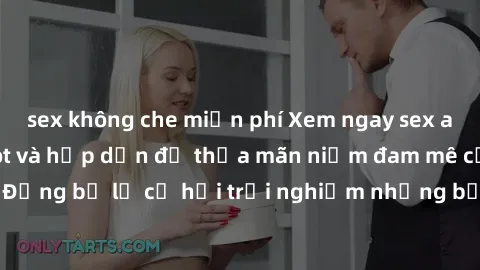 sex không che miễn phí Xem ngay sex anime vietsub cực hot và hấp dẫn để thỏa mãn niềm đam mê của bạn! Đừng bỏ lỡ cơ hội trải nghiệm những bộ anime đỉnh cao chỉ có tại đây!