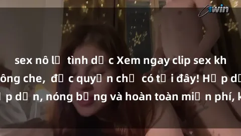 sex nô lệ tình dục Xem ngay clip sex không che cực hot, không che,  độc quyền chỉ có tại đây! Hấp dẫn, nóng bỏng và hoàn toàn miễn phí, không thể bỏ qua!