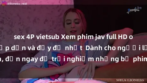 sex 4P vietsub Xem phim jav full HD online miễn phí - Hấp dẫn và đầy đủ nhất  Dành cho người lớn, đến ngay để trải nghiệm những bộ phim hấp dẫn và hấp dẫn.