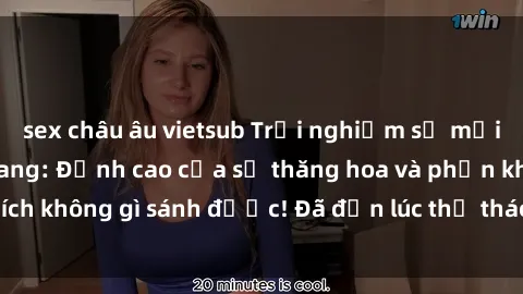 sex châu âu vietsub Trải nghiệm sự mới lạ với sex gangbang: Đỉnh cao của sự thăng hoa và phấn khích không gì sánh được! Đã đến lúc thử thách giới hạn của bạn!