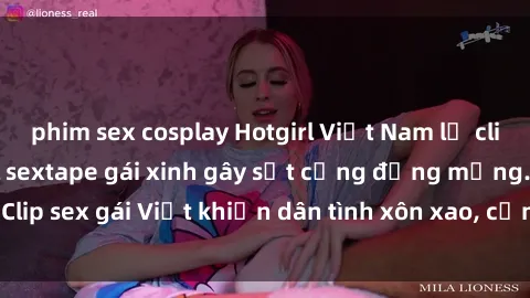 phim sex cosplay Hotgirl Việt Nam lộ clip nóng! Vụ scandal sextape gái xinh gây sốt cộng đồng mạng. Clip sex gái Việt khiến dân tình xôn xao, cảnh báo nguy cơ lộ hàng.